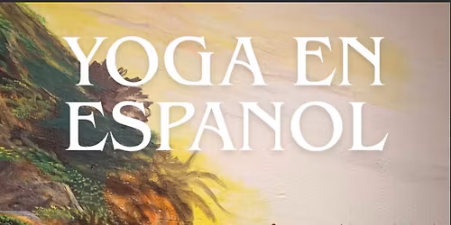 Fall Series ~ Yoga En Espanol with Astrid