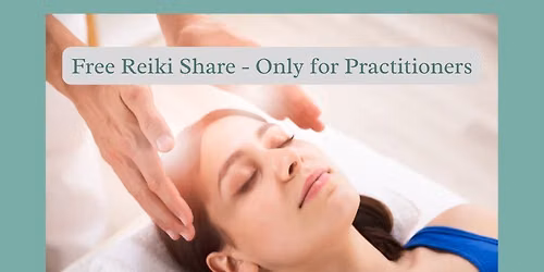 Free Reiki Share - Only for Practitioners- With Kelly Bisson