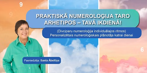 ONLINE KURSS | PRAKTISK\u0100 NUMEROLO\u0122IJA TARO ARHETIPOS \u2013 TAV\u0100 IKDIEN\u0100