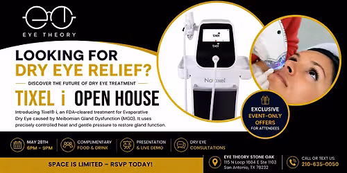 Eye Theory Tixel\u00ae Open House \u2013 Advanced Dry Eye Treatment Experience