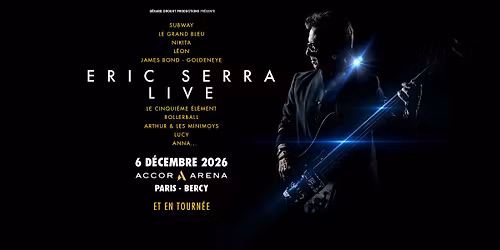 ERIC SERRA LIVE | PARIS | Accor Arena