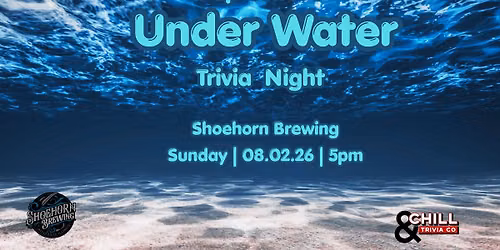 Pop Culture Under Water Trivia @ Shoehorn