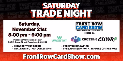 Trade Night at Front Row Card Show Pasadena