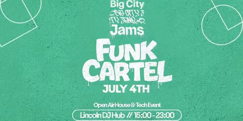 Big City Jams Presents: Funk Cartel