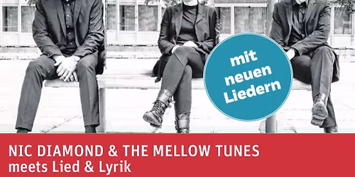 Nic Diamond & the mellowTunes, Meets, Lied & Lyrik