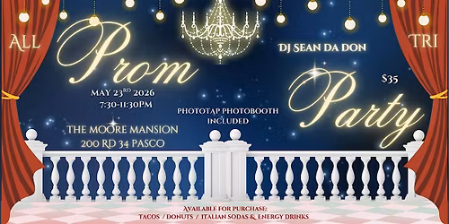 ALL TRI-CITIES HIGH SCHOOL PROM AT THE MOORE MANSION
