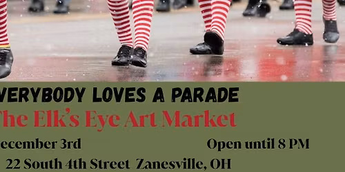 Everybody Loves A Parade  -  The Elk's Eye Art Market