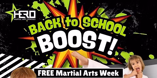 BACK TO SCHOOL BOOST - FREE MARTIAL ARTS WEEK