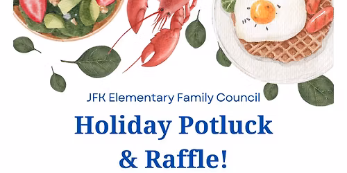 JFK Holiday Potluck & Raffle