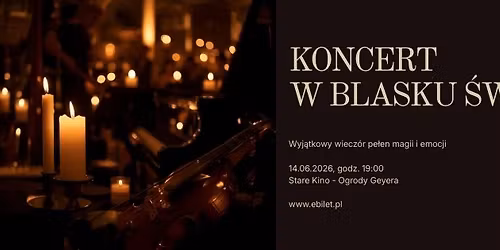 Koncert w Blasku \u015awiec\u250214.06.2026 \u0141\u00f3d\u017a