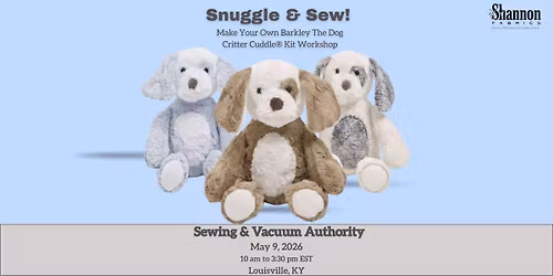 Snuggle & Sew! Make Your Own Barkley The Dog Critter Cuddle\u00ae Kit Workshop