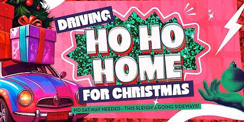 Driving Ho Ho Home For Christmas!