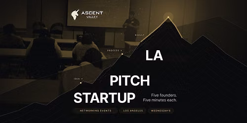 Startup Pitch Events Los Angeles: 5 Founders on Stage