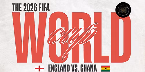 \u26bd ENGLAND vs. GHANA \u2013 LIVE AT VINTAGE VAULT & GARDEN 19 \ud83c\udf0d\ud83c\udf7b