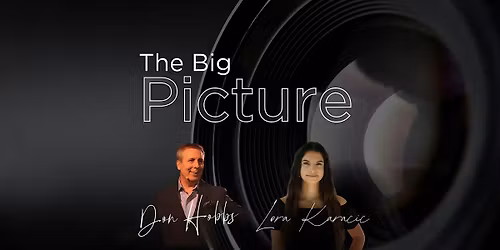 THE BIG PICTURE \u2014 Brand. Media. The Business You're Capable Of Building