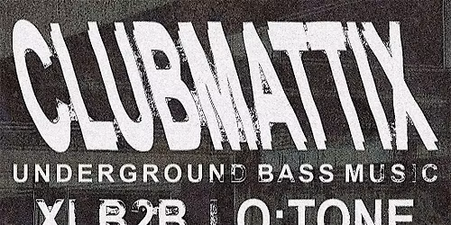 CLUBMATTIX - BASS MUSIC @ABSINTHE  [PART DEUX]