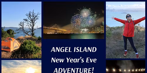 New Year's Eve Backpacking Angel Island! Best View of the Fireworks!
