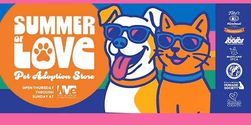 Summer of Love Pet Adoption Store at THE AVENUE at White Marsh