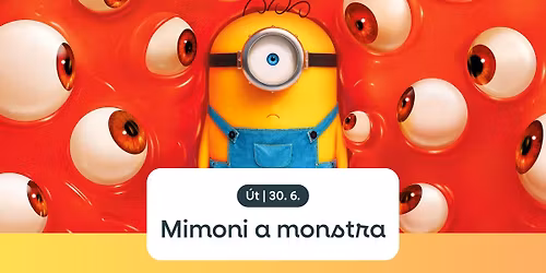Mimoni a monstra | Letn\u00ed kino H\u00e1je\u010dek