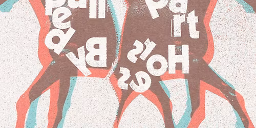 Dark Matter presents Pulled Apart By Horses + friends