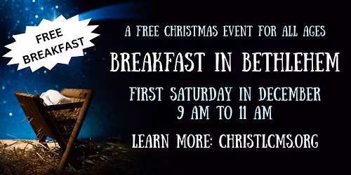 Breakfast in Bethlehem - FREE Christmas Event for All Ages