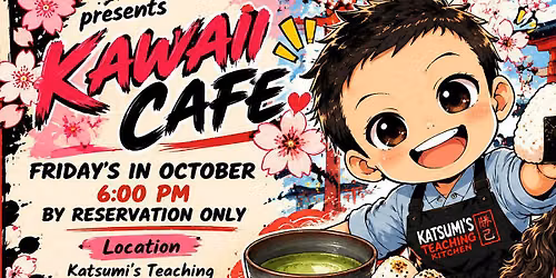 Katsumi's Kawaii Cafe \u2013 A Japanese Food & Culture Experience