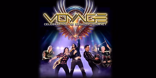 Voyage Celebrating the Music of Journey