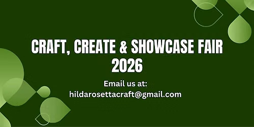 CRAFT, CREATE & SHOWCASE FAIR 2026