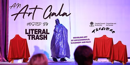 An Art Gala Hosted by Literal Trash