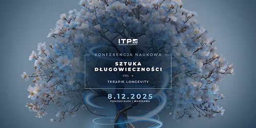 Konferencja naukowa Longevity vol. 4 - Terapie Longevity