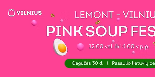Lithuanian World Center and Go Vilnius 2026 Pink Soup Fest