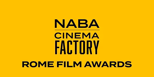 NABA Cinema Factory Rome Film Awards