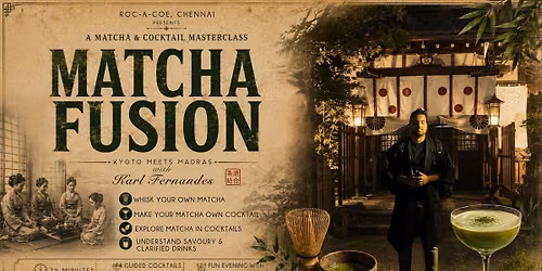 Matcha & Cocktail Masterclass with Karl Fernandes