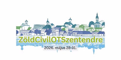 Z\u00f6ld Civil Orsz\u00e1gos Tal\u00e1lkoz\u00f3 2026 Szentendre