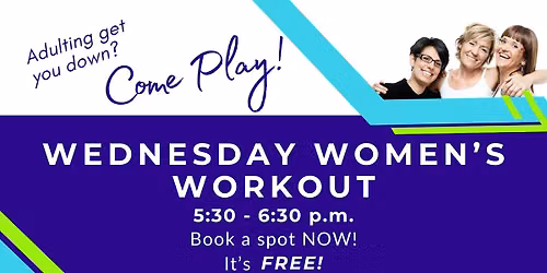 Wednesday Women's Workout: Playtime!