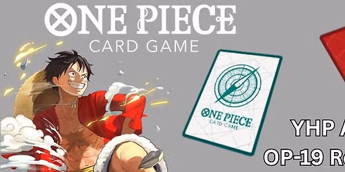 One Piece TCG: OP-19 Release Event