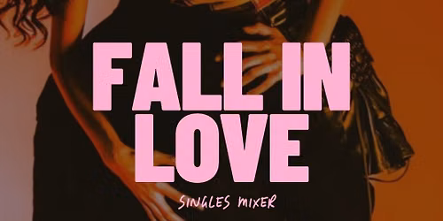 Fall in Love Singles Mixer at Time