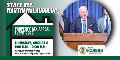 Rep. McLaughlin's Property Tax Appeal Event - McHenry County