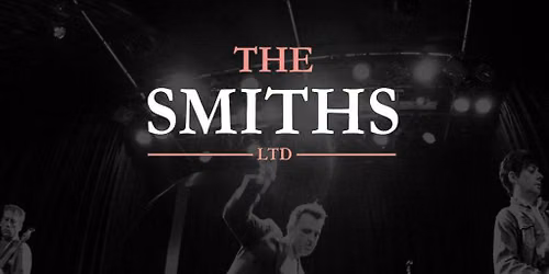 The Smiths Ltd Live in Leicester