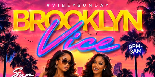 Vibey Sunday: Brooklyn Vice