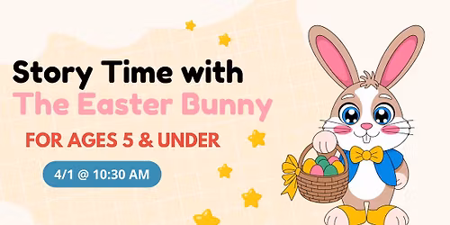 Story Time with the Easter Bunny!