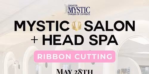 Ribbon Cutting \ud83c\udf80- Mystic Salon & Head Spa