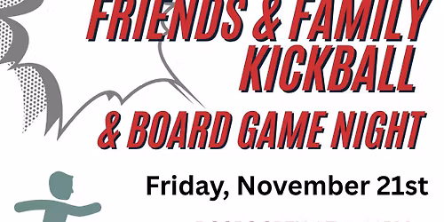 Family & Friends Kickball and Board Game Night