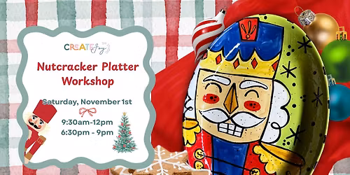 Nutcracker Platter Workshop 9:30am