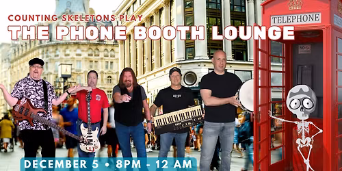 Counting Skeletons Play The Phone Booth Lounge