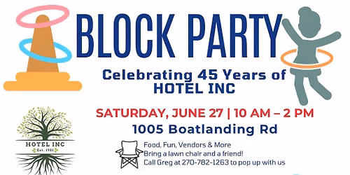 Block Party Celebrating HOTEL INC 45th Anniversary