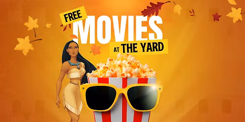 Free Movies at The Yard | Pocahontas