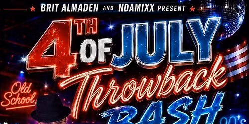 4th of July Bash at The Brit Almaden
