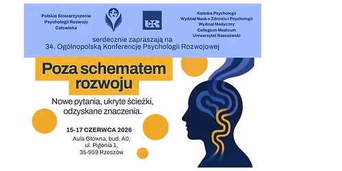 34. Og\u00f3lnopolska Konferencja Psychologii Rozwojowej