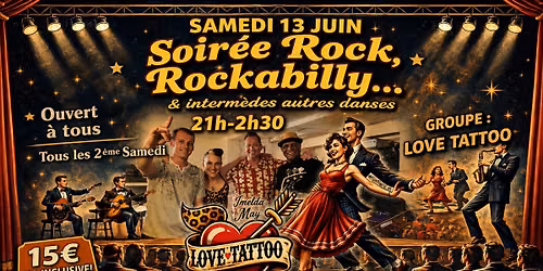 Concert\/Soir\u00e9e dansante Rock... ouvert \u00e0 tous avec "Love Tattoo Band"d\u00e8s 21h (+DJ interm\u00e8des)